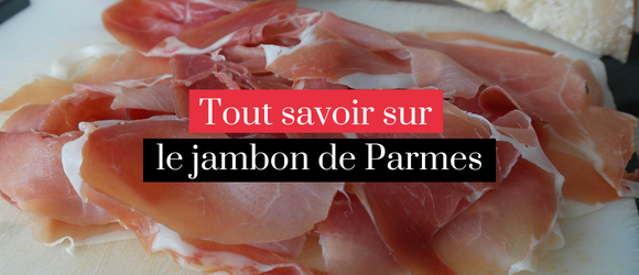 Lire la suite à propos de l’article Tout savoir sur le jambon de Parmes