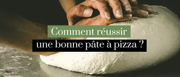Lire la suite à propos de l’article Comment réussir une bonne pâte à pizza ?